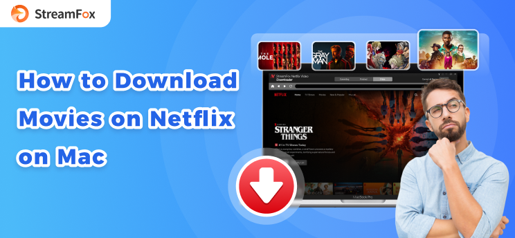 How to Download Movies on Netflix on Mac