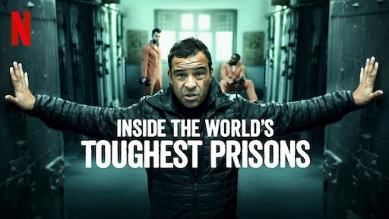 The World's Toughest Prison | prison netflix movies