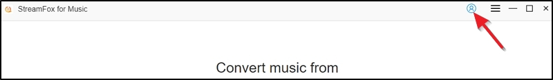 click profile icon | StreamFox All in One Converter User Guide